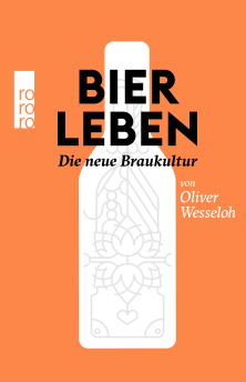 Bier leben von Julia und Oliver Wesseloh