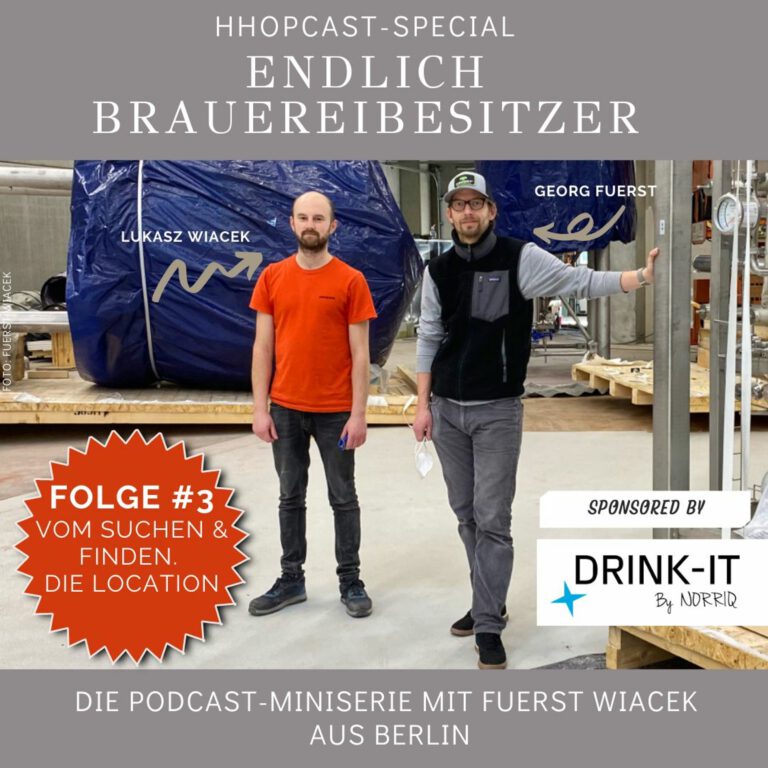 HHopcast-Miniserie mit Fuerst Wiacek: Endlich Brauereibesitzer. Folge #3: Die Location