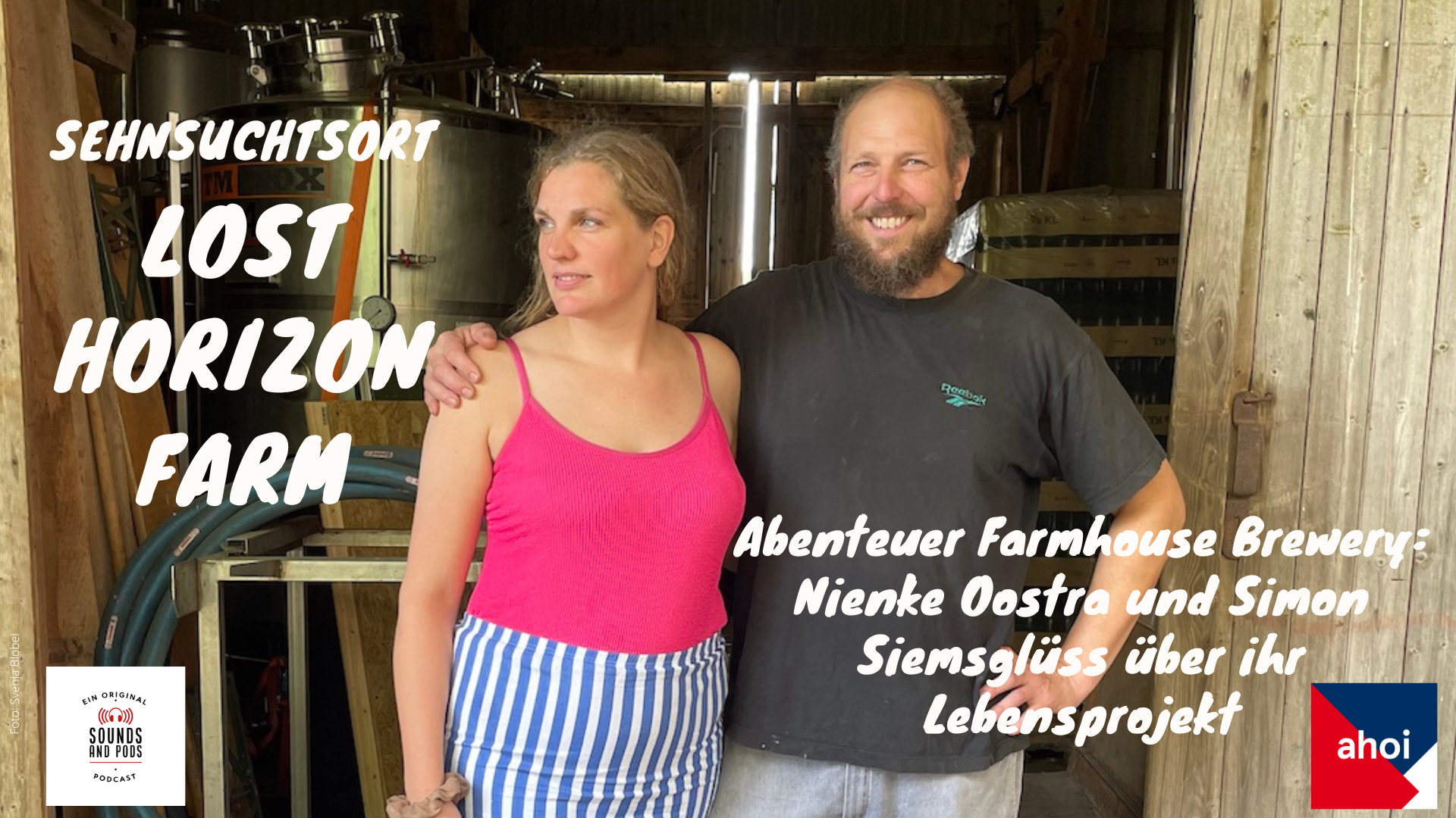 Lost Horizon Farm-Erbauer Nienke Oostra und Simon Siemsglüss sprechen über ihre Farmhouse Brewery