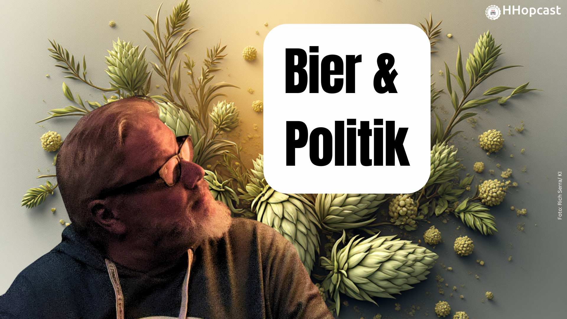Bier und Politik, Collage Martin Rolshausen (blickt seitlich nach oben, Porträt) und KI generiertes Bild mit Hopfen.